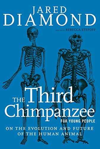 Imagen de archivo de The Third Chimpanzee for Young People: On the Evolution and Future of the Human Animal (For Young People Series) a la venta por HPB-Ruby