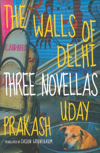 Stock image for The Walls of Delhi: Three Novellas for sale by Wonder Book