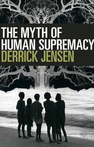 Stock image for The Myth of Human Supremacy for sale by SecondSale