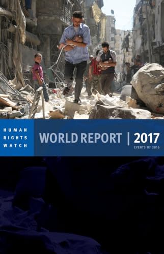 Imagen de archivo de World Report 2017 : Events Of 2016 a la venta por Better World Books