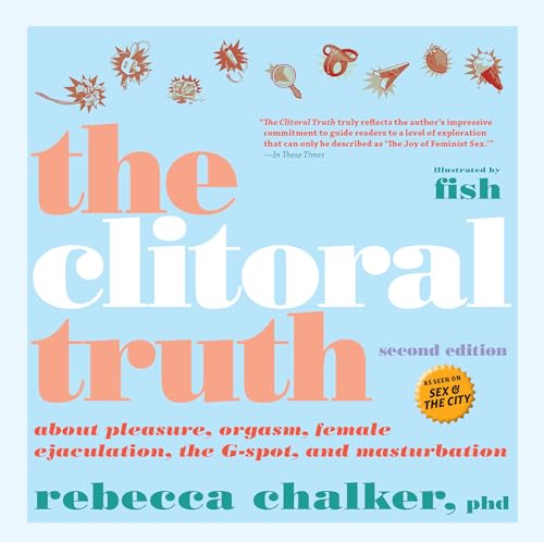 Stock image for The Clitoral Truth, 2nd Edition for sale by Goodwill Southern California