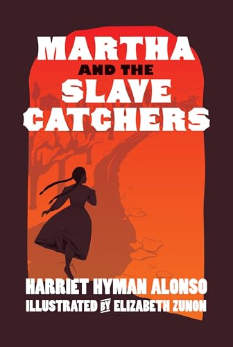 Beispielbild fr Martha and the Slave Catchers zum Verkauf von SecondSale