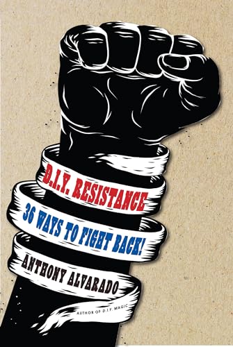 9781609808129: DIY Resistance: 36 Ways to Fight Back!