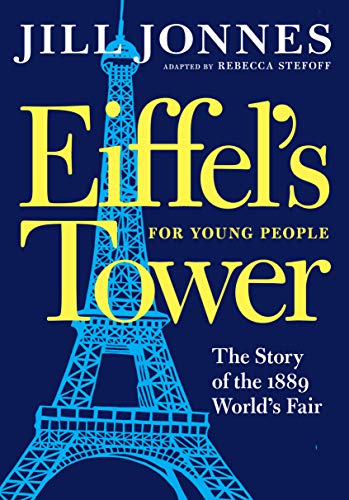 9781609809058: Eiffel's Tower for Young People: The Story of the 1889 World's Fair (For Young People Series)