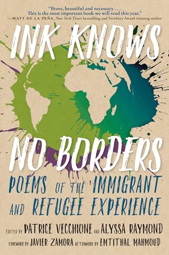 Imagen de archivo de Ink Knows No Borders: Poems of the Immigrant and Refugee Experience a la venta por SecondSale