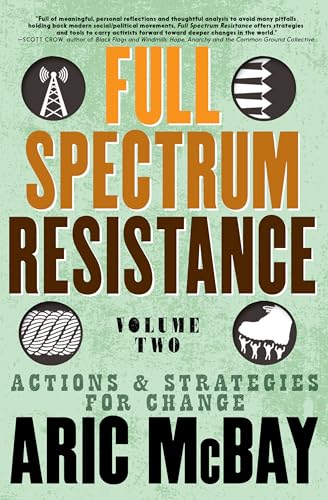 9781609809287: Full Spectrum Resistance, Volume Two: Actions and Strategies for Change