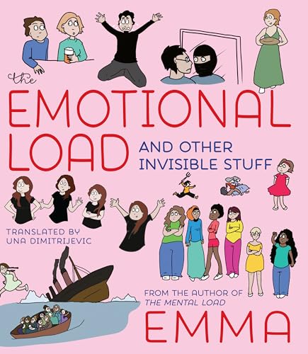 Stock image for The Emotional Load: And Other Invisible Stuff for sale by Lakeside Books