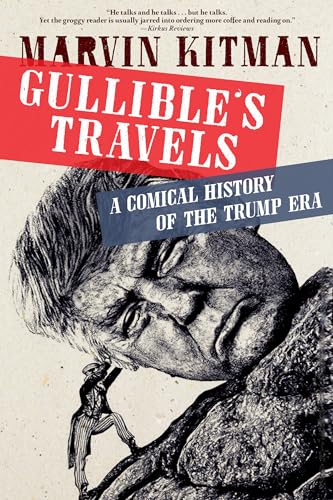 Beispielbild fr Gullible's Travels : A Comical History of the Trump Era zum Verkauf von Better World Books
