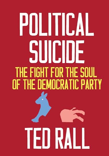 Beispielbild fr Political Suicide: The Fight for the Soul of the Democratic Party zum Verkauf von ThriftBooks-Atlanta