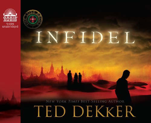 Infidel (Library Edition) (Volume 2) (The Lost Books) (9781609810597) by Dekker, Ted