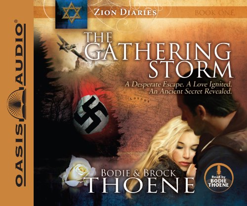 The Gathering Storm (Library Edition) (Volume 1) (Zion Diaries) (9781609811655) by Thoene, Bodie; Thoene, Brock