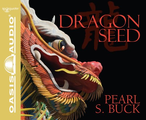 Dragon Seed (Library Edition) (9781609811754) by Buck, Pearl S.
