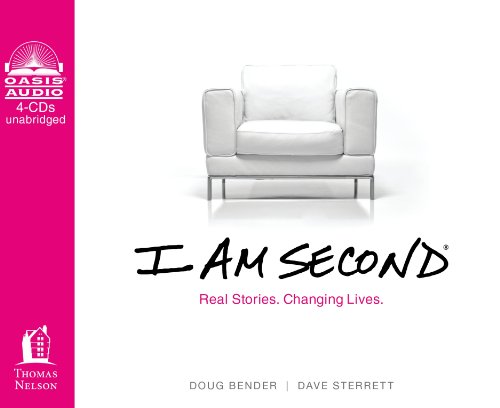 I Am Second: Real Stories. Changing Lives: Library Edition (9781609814014) by Bender, Doug; Sterrett, Dave