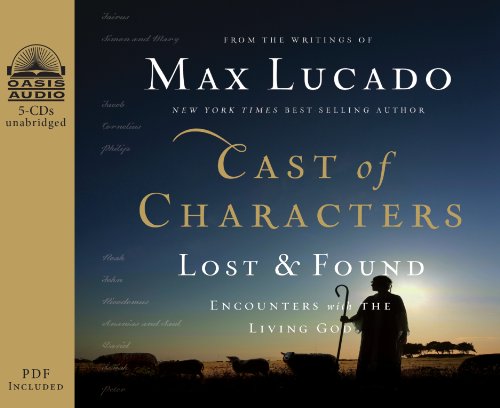 9781609814618: Cast of Characters: Lost & Found, Encounters With The Living God, Library Edition, PDF included