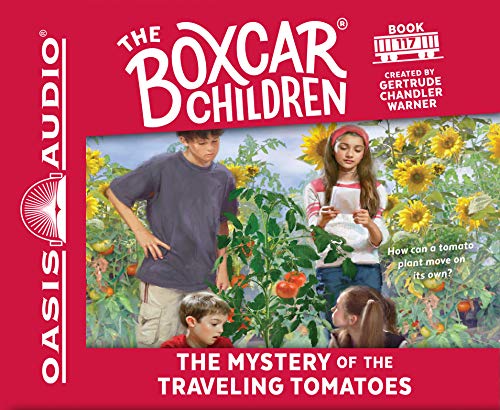 The Mystery of the Traveling Tomatoes (Library Edition) (Volume 117) (The Boxcar Children Mysteries) (9781609817145) by Warner, Gertrude Chandler