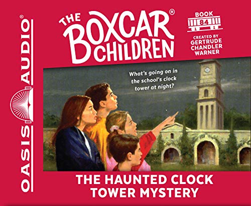 The Haunted Clock Tower Mystery (Library Edition) (Volume 84) (The Boxcar Children Mysteries) (9781609817664) by Warner, Gertrude Chandler