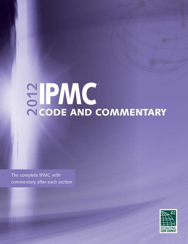 2012 International Property Maintenance Code Commentary (International Code Council Series) (9781609830687) by International Code Council