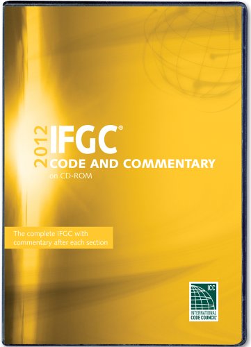 2012 International Fuel Gas Code Commentary CD-ROM (International Code Council Series) (9781609830830) by International Code Council
