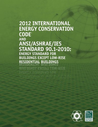 Imagen de archivo de 2012 International Energy Conservation Code with ASHRAE Standard (Go Green with Renewable Energy Resources) a la venta por BookHolders