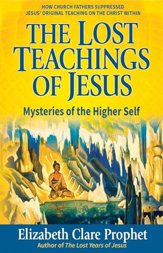 Beispielbild fr The Lost Teachings of Jesus, Book 2 (Mysteries of the Higher Self) zum Verkauf von Books From California