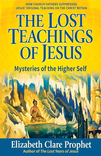 9781609882853: The Lost Teachings of Jesus: Mysteries of the Higher Self (2)