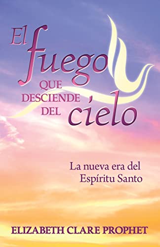 Stock image for El Fuego que Desciende del Cielo for sale by PBShop.store US