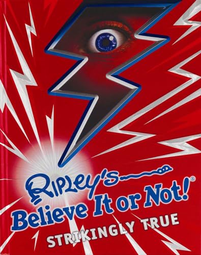 Imagen de archivo de Ripley's Believe It or Not! Strikingly True a la venta por Better World Books