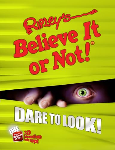 Stock image for Ripley's Believe It or Not! Dare to Look! for sale by Majestic Books