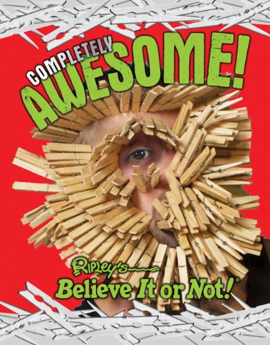 Stock image for Ripley's Believe It Or Not: Completely Awesome (8) (CURIO) for sale by SecondSale