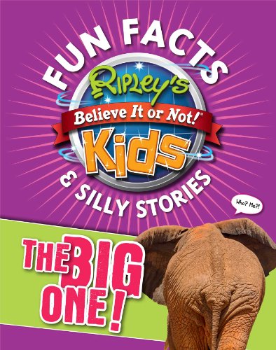 Stock image for Ripley's Fun Facts and Silly Stories: the BIG ONE! for sale by Better World Books: West