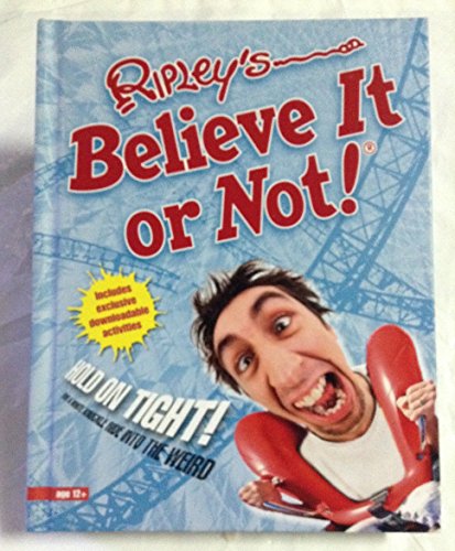 Stock image for Ripleys Believe It or Not! Hold on tight! for sale by More Than Words