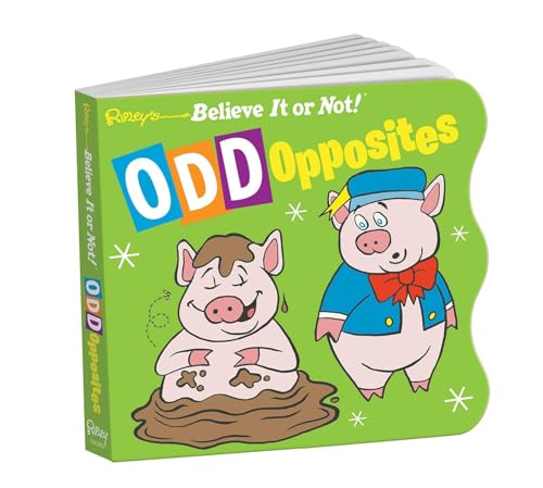 Stock image for Ripley's Believe It or Not! Odd Opposites for sale by Better World Books