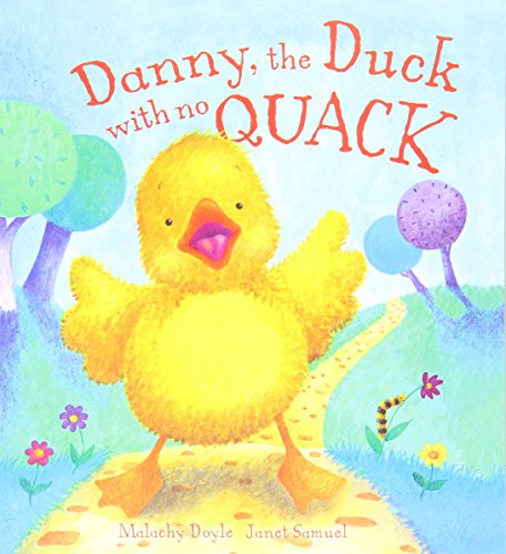 Danny the Duck With No Quack (QEB Storytime) (9781609921255) by Malachy Doyle