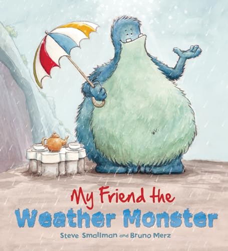 My Friend the Weather Monster (Storytime) (9781609922344) by Smallman, Steve