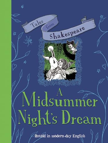 Beispielbild fr Tales from Shakespeare: a Midsummer Night's Dream : Retold in Modern Day English zum Verkauf von Better World Books