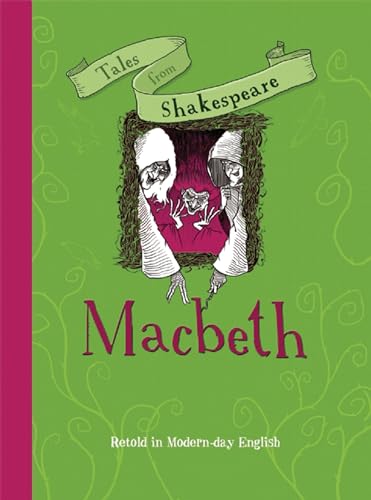 Beispielbild fr Tales from Shakespeare: Macbeth : Retold in Modern Day English zum Verkauf von Better World Books