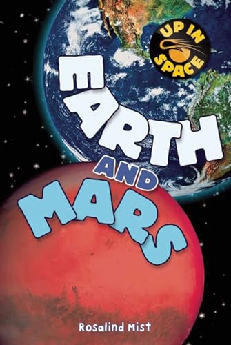 9781609923198: Earth and Mars (Up in Space)