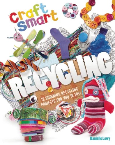9781609924430: Recycling (Craft Smart)