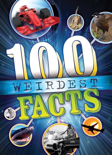 Imagen de archivo de 100 Weirdest Facts Ever (100 Facts) a la venta por Bookmonger.Ltd