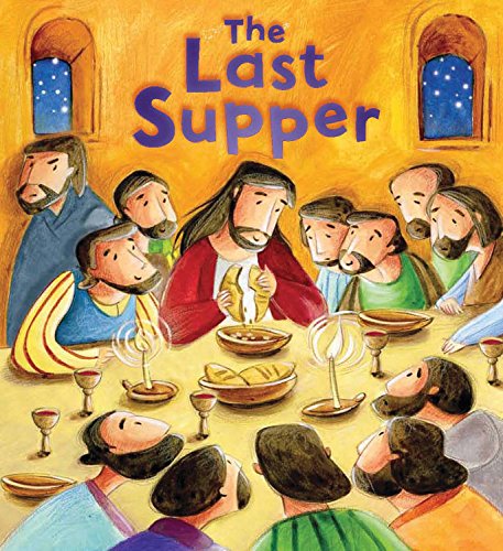 9781609924980: The Last Supper (My First Bible Stories)