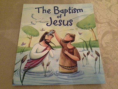 Stock image for The Ba[tism of Jesus for sale by SecondSale