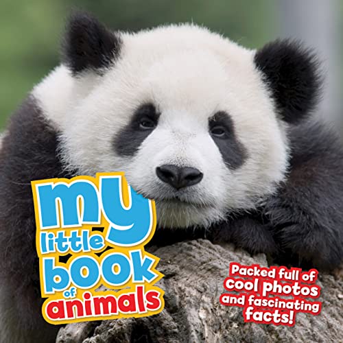 Beispielbild fr My Little Book of Animals : Packed Full of Cool Photos and Fascinating Facts! zum Verkauf von Better World Books