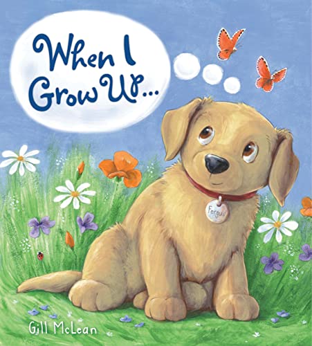 Beispielbild fr Storytime: When I Grow Up. zum Verkauf von Better World Books