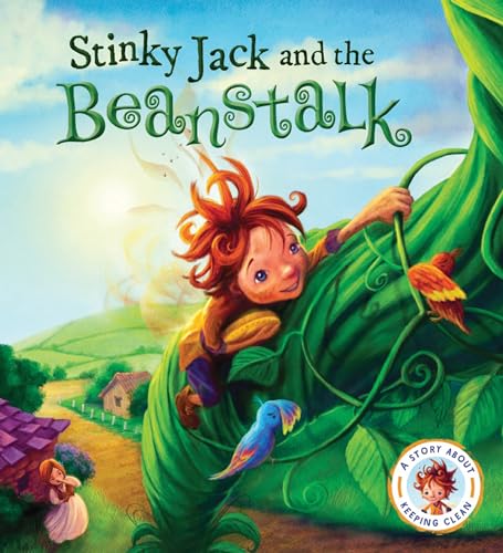 Stock image for Fairytales Gone Wrong: Stinky Jack and the Beanstalk : A Story about Keeping Clean for sale by Better World Books