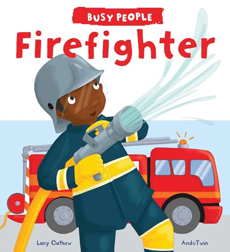 Stock image for Busy People: Firefighter for sale by ThriftBooks-Dallas