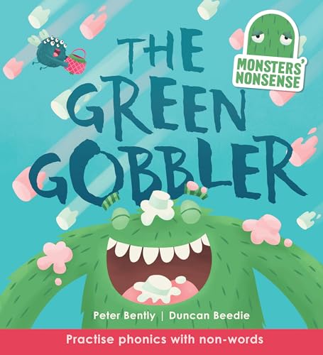 Stock image for Monsters Nonsense: The Green Gobbler: Practise phonics with non-words for sale by Blue Vase Books