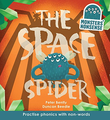 Stock image for Monsters' Nonsense: The Space Spider: Practise phonics with non-words for sale by SecondSale