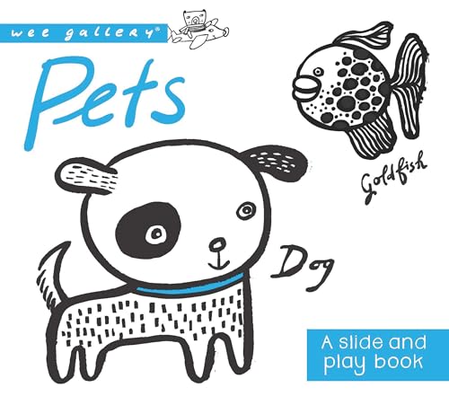 9781609929152: Pets: A Slide and Play Book (Wee Gallery)