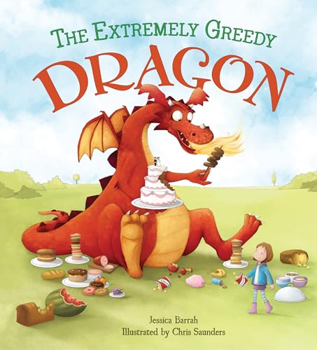 Stock image for Storytime: The Extremely Greedy Dragon for sale by SecondSale