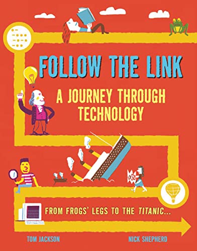 Imagen de archivo de From Frog's Legs to the Titanic: A Journey Through Technology a la venta por TextbookRush